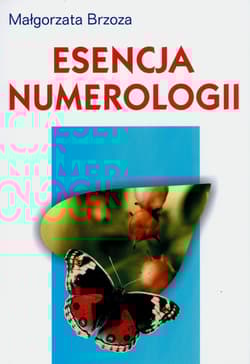 Esencja numerologii - Brzoza Małgorzata