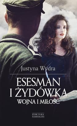 Esesman i Żydówka - ebook - Justyna Wydra