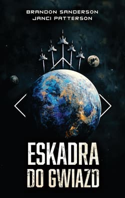 Eskadra do gwiazd -  Patterson Janci, Brandon Sanderson