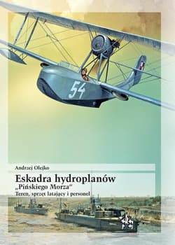 Eskadra hydroplanów "Pińskiego Morza" - Olejko Andrzej
