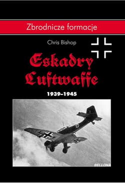 Eskadry Luftwaffe 1939-1945 - Bishop Chris