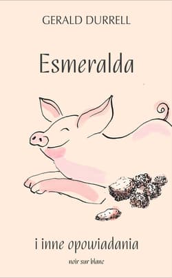 Esmeralda i inne opowiadania - ebook - Gerald Durrell