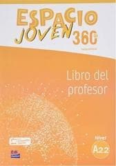 Espacio joven 360 A2.2 przewodnik metodyczny - Equipo Espacio y Equipo nuevo Prisma