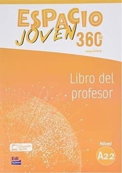 Espacio joven 360 A2.2 przewodnik metodyczny - Equipo Espacio y Equipo nuevo Prisma