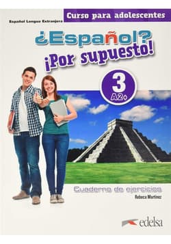 Espanol por supuesto 3-A2+ ćwiczenia - Rebeca Martnez Aguirre
