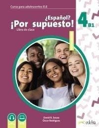Espanol por supuesto nuevo 4 A2+ podręcznik - David R. Sousa Fernandez, Óscar Rodrguez Garca
