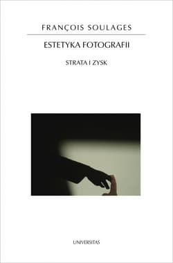 Estetyka fotografii Strata i zysk - Francois Soulages