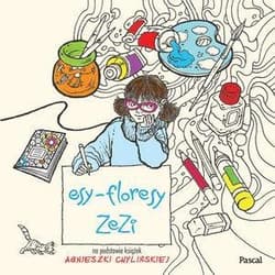 Esy-Floresy Zezi - Agnieszka Chylińska