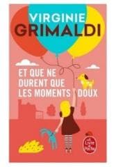 Et que ne durent que les moments doux - Virginie Grimaldi