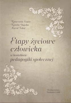 Etapy życiowe człowieka w kontekście pedagogiki społecznej - Tokaj Astrid