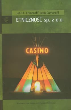 Etniczność sp. z o. o. - Comaroff John L., Comaroff Jean