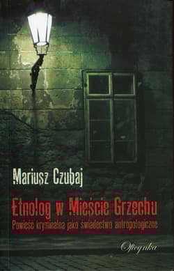 Etnolog w Mieście Grzechu - Mariusz Czubaj
