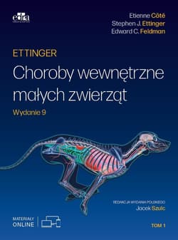 Ettinger. Choroby wewnętrzne małych zwierząt T.1