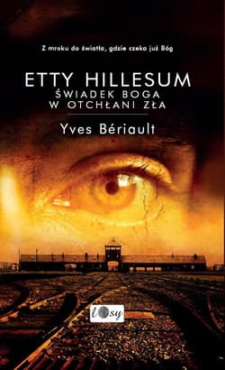 Etty Hillesum Świadek Boga w otchłani zła - Yves Beriault