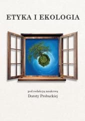 Etyka i ekologia - Praca zbiorowa