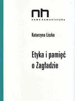 Etyka i pamięć o Zagładzie