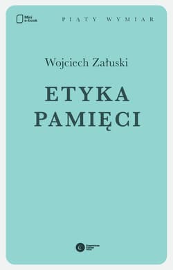 Etyka pamięci - ebook - Załuski  Wojciech