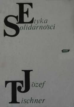 Etyka solidarności - ks. Józef Tischner