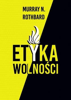 Etyka wolności - Rothbard Murray