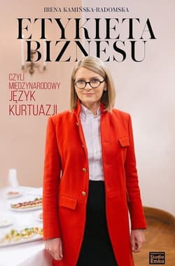 Etykieta biznesu czyli międzynarodowy język kurtuazji