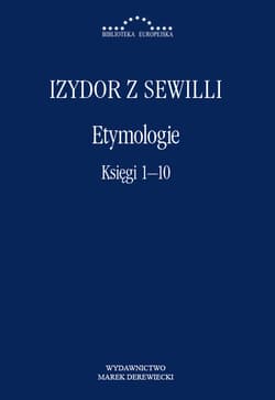 Etymologie Księgi 1-10 - Izydor z Sewilli