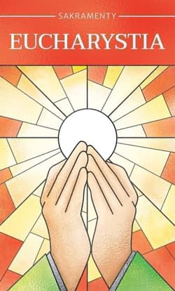 Eucharystia - Borek Wacław Stefan, Andrzej Ochman