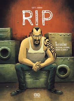 Eugène. Wszystko, co dobre, kiedyś się kończy. RIP. Tom 6 - Gaet ’s, Julien Monier