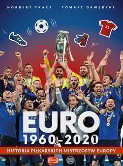 Euro 1960-2020 Historia piłkarskich Mistrzostw Europy - Tomasz Gawędzki, Tkacz Norbert
