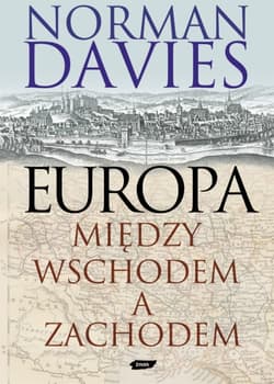 Europa - między Wschodem a Zachodem