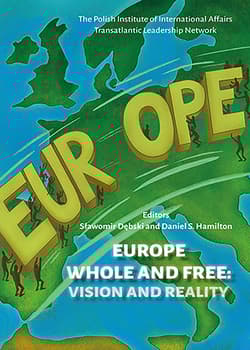 Europe Whole and Free Vision and Reality