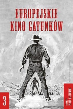 Europejskie kino gatunków 3 - Opracowanie Zbiorowe