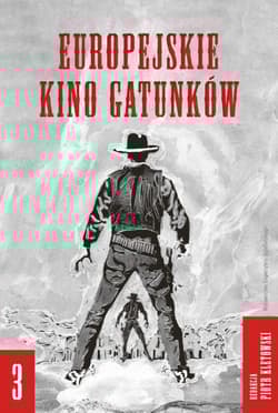 Europejskie kino gatunków 3 - Opracowanie Zbiorowe