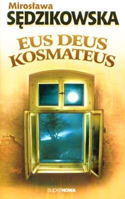 Eus deus kosmateus - Mirosława Sędzikowska