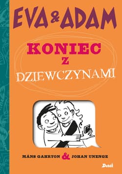 Eva & Adam Koniec z dziewczynami