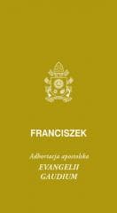 Evangeli gaudium. Adhortacja apostolska - Franciszek