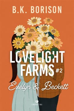 Galeria - zdjęcie nr. 2 - Evelyn & Beckett. Lovelight Farms. Tom 2 (ilustrowane brzegi)