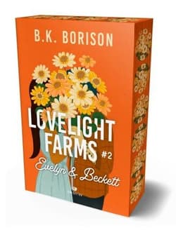 Evelyn & Beckett. Lovelight Farms. Tom 2 (ilustrowane brzegi) - B. K.  Borison