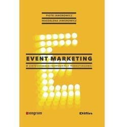 Event marketing w zintegrowanej komunikacji marketingowej - Jaworowicz Piotr, Jaworowicz Magdalena
