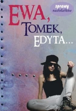 Ewa, Tomek, Edyta - Martyna Jacewicz
