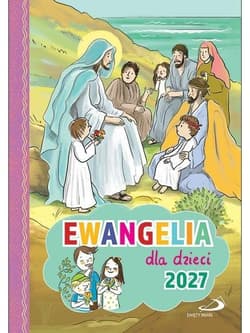 Ewangelia 2027 dla dzieci - Rychlik Radosław