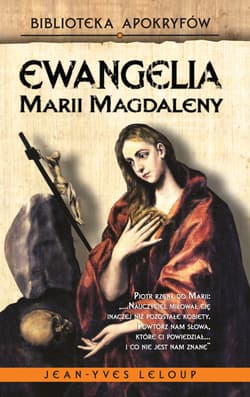 Ewangelia Marii Magdaleny - Jean-Yves Leloup