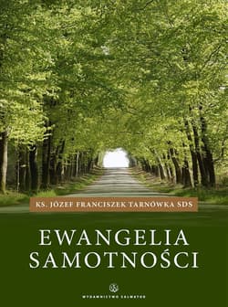 Ewangelia samotności - Józef Tarnówka