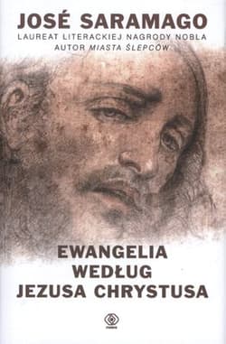 Ewangelia według Jezusa Chrystusa - Jose Saramago