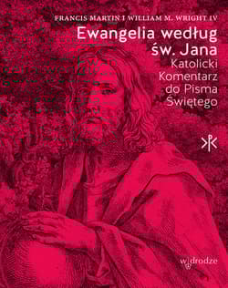 Ewangelia według św. Jana Katolicki Komentarz do Pisma Świętego