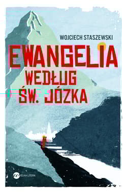 Ewangelia według św Józka - Staszewski Wojciech