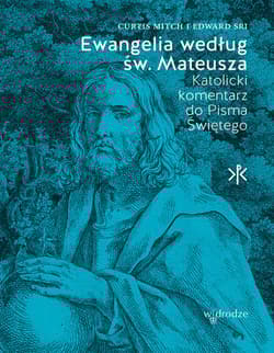 Ewangelia według św. Mateusza Katolicki Komentarz do Pisma Świętego