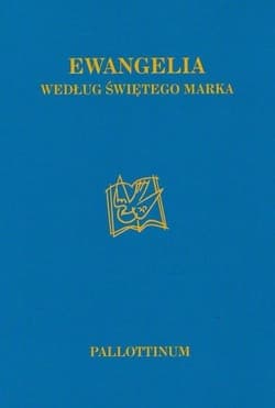 Ewangelia wg. Świętego Marka - Praca zbiorowa