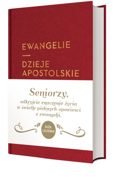 Ewangelie i Dzieje Apostolskie dla seniorów skład jednołamowy - Praca zbiorowa