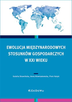 Ewolucja międzynarodowych stosunków gospodarczych w XXI wieku