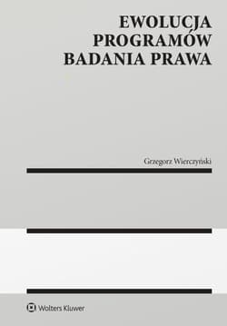 Ewolucja programów badania prawa - Grzegorz Wierczyński